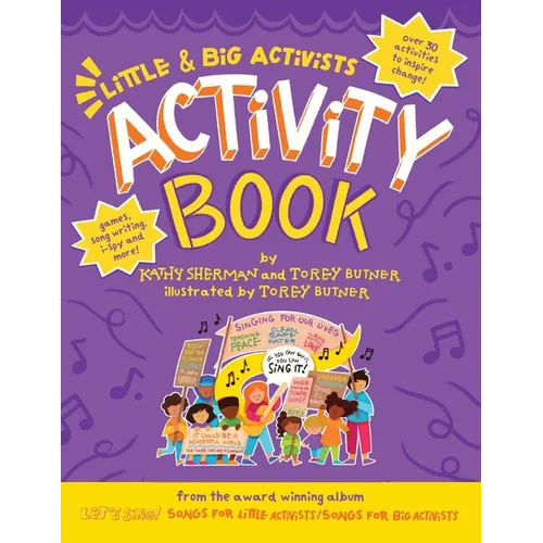 Little & Big Activists Activity Book: A colorful companion to "Let's Sing! Songs for Little Activists / Let's Sing! Songs for Big Activists" - Paperback
