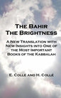 The Bahir The Brightness: A New Translation with New Insights into One of the Most Important Books of the Kabbalah - Paperback