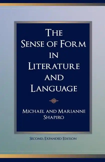 The Sense of Form in Literature and Language - Paperback