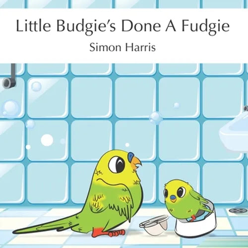 Little Budgie's Done A Fudgie - Paperback