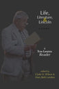 Life, Literature, and Lincoln: A Tom Landess Reader - Paperback