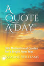 A Quote A Day: 365 Motivational Quotes for a Bright New Year - Paperback