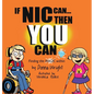 If Nic Can Then You Can: Finding the Magic within - Hardcover