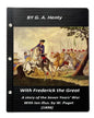 With Frederick the Great, a story of the Seven Years' War. With ten illus. by W. - Paperback