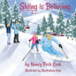 Skiing is Believing - Paperback
