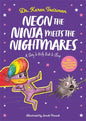 Neon the Ninja Meets the Nightmares: A Story to Help Kids to Sleep - Paperback