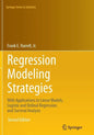 Regression Modeling Strategies: With Applications to Linear Models, Logistic and Ordinal Regression, and Survival Analysis - Paperback