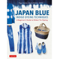 Japan Blue Indigo Dyeing Techniques: A Beginner's Guide to Shibori Tie-Dyeing - Paperback