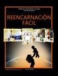 Reencarnación Fácil: Entienda la reencarnación con pocos minutos de lectura - Paperback