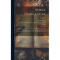 Horae Homileticae: Or, Discourses (principally in the Form of Skeletons) now First Digested Into one Continued Series and Forming a Comme - Hardcover