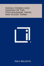 Indian Stories And Legends Of The Stillaguamish, Sauks, And Allied Tribes - Hardcover