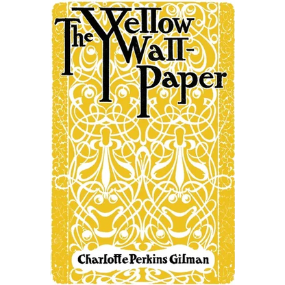 The Yellow Wallpaper - Paperback