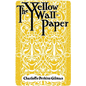 The Yellow Wallpaper - Paperback