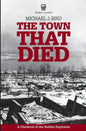 The Town That Died - Paperback