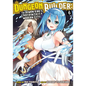 Dungeon Builder: The Demon King's Labyrinth Is a Modern City! (Manga) Vol. 6 - Paperback