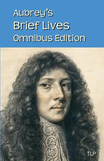 Aubrey's Brief Lives: Omnibus Edition - Paperback