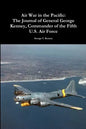 Air War in the Pacific: The Journal of General George Kenney, Commander of the Fifth U.S. Air Force - Paperback