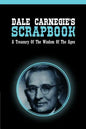 Dale Carnegie's Scrapbook: A Treasury Of The Wisdom Of The Ages - Paperback