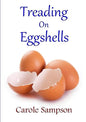 Treading On Eggshells - Paperback