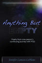 Anything But Empty: Poetry From One Person's Continuing Journey with PTSD - Paperback