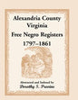 Alexandria County, Virginia Free Negro Register, 1797-1861 - Paperback