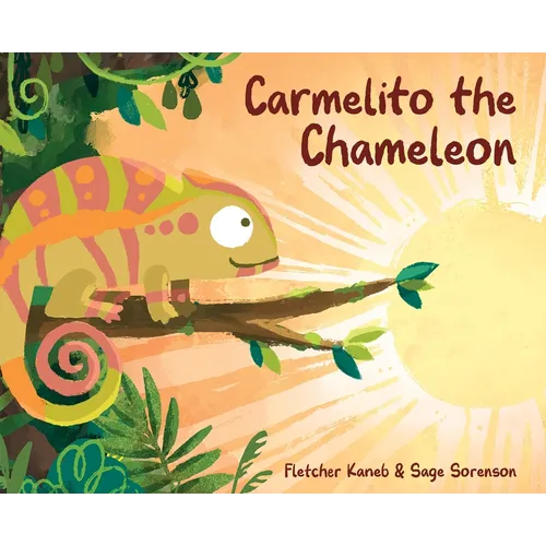 Carmelito the Chameleon - Hardcover