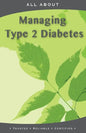 All About Managing Type 2 Diabetes - Paperback