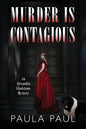 Murder Is Contagious: An Alexandra Gladstone Mystery - Paperback