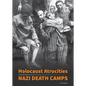 Holocaust Atrocities: Nazi Death Camps - Hardcover