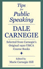 Tips for Public Speaking: Selected from Carnegie's Original 1920 YMCA Course Books - Paperback