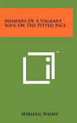 Memoirs Of A Vagrant Soul Or The Pitted Face - Hardcover