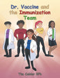 Dr. Vaccine and the Immunization Team - Paperback