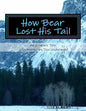 How Bear Lost His Tail - Paperback