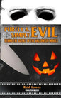 Purely & Simply Evil: Behind the Scenes of the Halloween Movies - Paperback