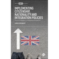 Implementing Citizenship, Nationality and Integration Policies: The UK and Belgium in Comparative Perspective - Hardcover