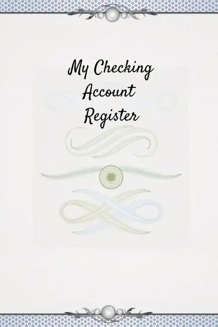 My Checking Account Register: 6 Column Payment Record Checkbook Ledger (Pocket Edition) - Paperback