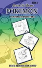Learn To Draw Pokemon - 10 Simple Characters: Pencil Drawing Step By Step Book 4: Pencil Drawing Ideas for Absolute Beginners - Paperback
