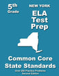 New York 5th Grade ELA Test Prep: Common Core Learning Standards - Paperback