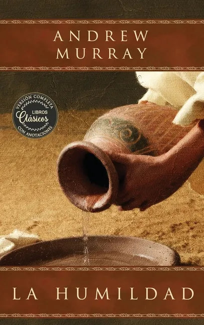 La humildad (La belleza de la santidad): versión completa actualizada con anotaciones explicativas - Hardcover