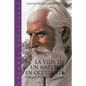 La vida de un Maestro en Occidente: Omraam Mikhael Aivanhov - Paperback