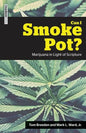 Can I Smoke Pot?: Marijuana in Light of Scripture - Paperback