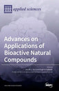 Advances on Applications of Bioactive Natural Compounds - Hardcover
