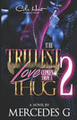 The Trillest Love Comes From A Thug 2 - Paperback