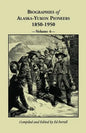 Biographies of Alaska-Yukon Pioneers 1850-1950, Volume 4 - Paperback