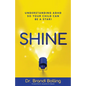 Shine: Understanding ADHD So Your Child Can Be a Star! - Paperback