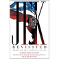 JFK Revisited: Through the Looking Glass - Hardcover