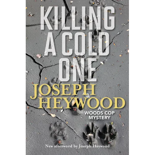 Killing a Cold One: A Woods Cop Mystery - Paperback