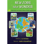 New Jobs Full of Wonder: 20 jobs kids and adults must hear about now - Paperback