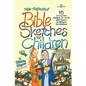 New Testament Bible Sketches for Children - Paperback