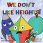 We Don't Like Heights! - Paperback